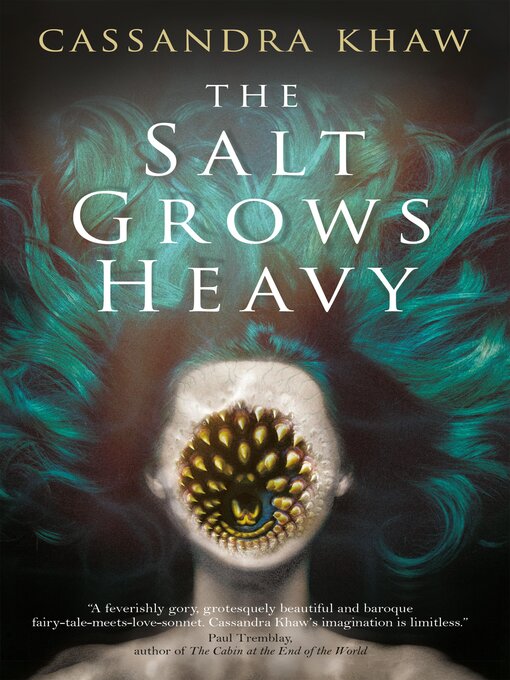 Title details for The Salt Grows Heavy by Cassandra Khaw - Wait list